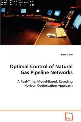 Cover image for Optimal Control of Natural Gas Pipeline Networks