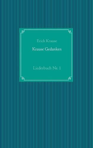 Cover image for Krause Gedanken: Liederbuch Nr. 1