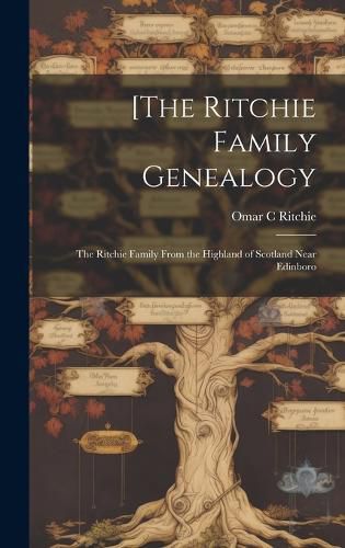 Cover image for [The Ritchie Family Genealogy