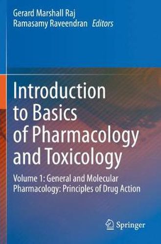 Cover image for Introduction to Basics of Pharmacology and Toxicology: Volume 1: General and Molecular Pharmacology: Principles of Drug Action