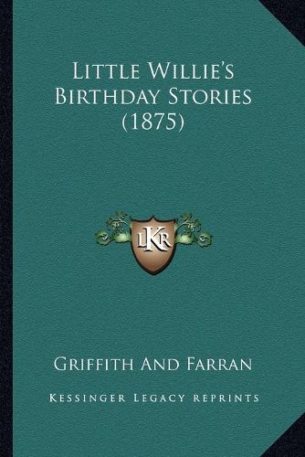 Cover image for Little Willie's Birthday Stories (1875)