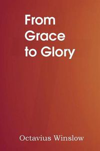 Cover image for From Grace to Glory