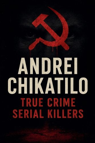 Cover image for Andrei Chikatilo