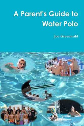 A Parent's Guide to Water Polo