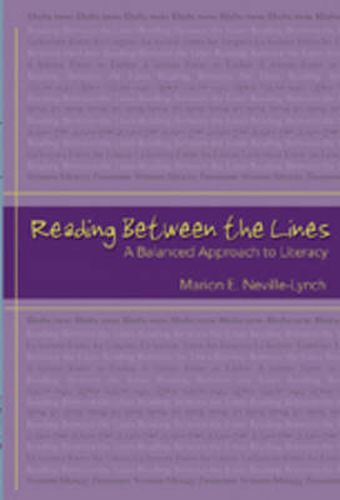 Cover image for Reading Between the Lines: A Balanced Approach to Literacy