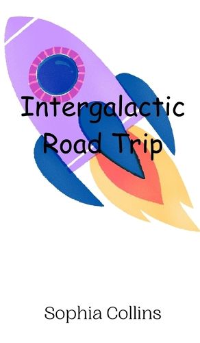 Cover image for Intergalactic Road Trip