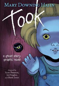 Cover image for Took Graphic Novel: A Ghost Story
