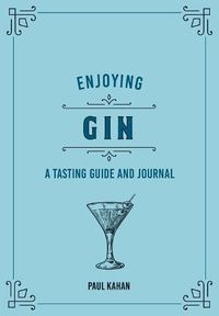 Cover image for Enjoying Gin: A Tasting Guide and Journal