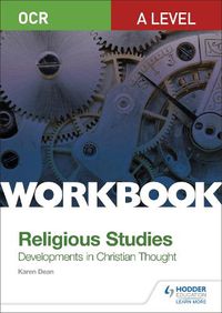 Cover image for OCR A Level Religious Studies: Developments in Christian Thought Workbook