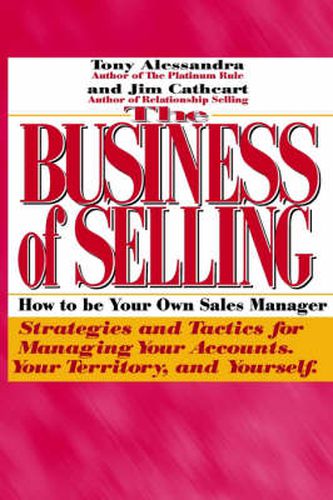 Cover image for The Business of Selling: How to be Your Own Sales Manager