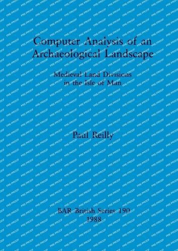 Cover image for Computer Analysis of an Archaeological Landscape