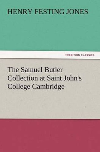 Cover image for The Samuel Butler Collection at Saint John's College Cambridge