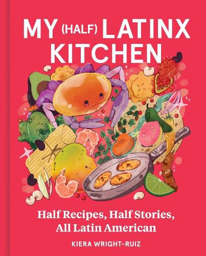 Cover image for My (Half) Latinx Kitchen