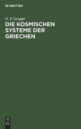 Cover image for Die kosmischen Systeme der Griechen