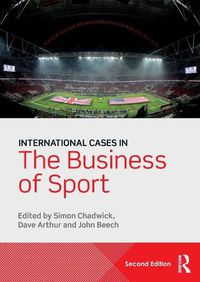 Cover image for International Cases in the Business of Sport