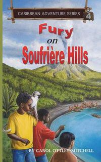 Cover image for Fury on Soufriere Hills: Caribbean Adventure Series Book 4
