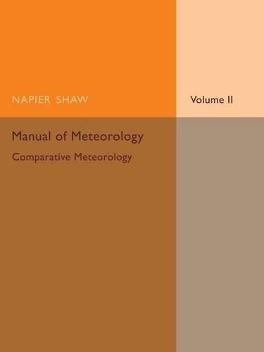 Cover image for Manual of Meteorology: Volume 2, Comparative Meteorology