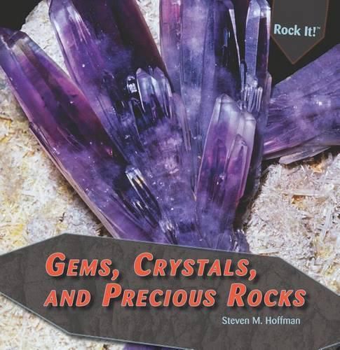 Cover image for Gems, Crystals, and Precious Rocks