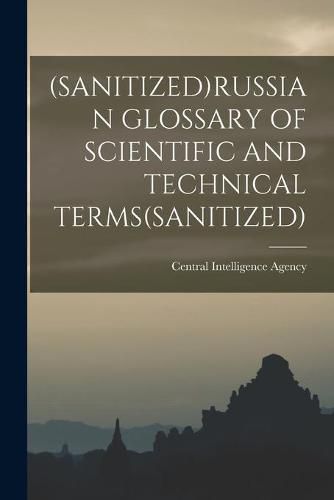 Cover image for (Sanitized)Russian Glossary of Scientific and Technical Terms(sanitized)