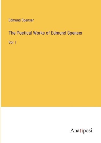 Cover image for The Poetical Works of Edmund Spenser