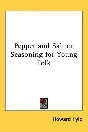 Pepper and Salt or Seasoning for Young Folk