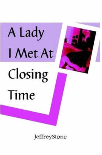 Cover image for A Lady I Met at Closing Time