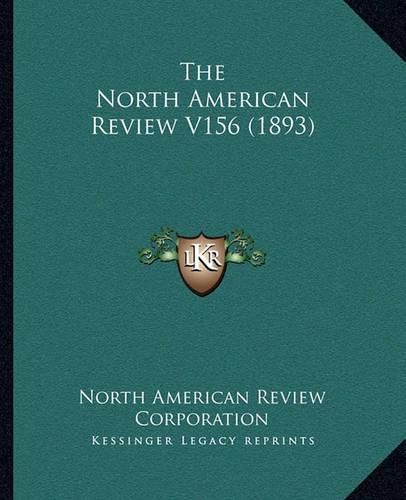 The North American Review V156 (1893)