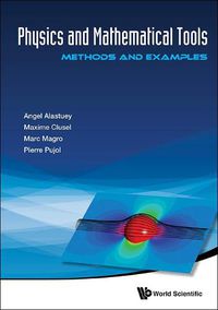 Cover image for Physics And Mathematical Tools: Methods And Examples