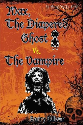 Max, The Diapered Ghost vs The Vampire