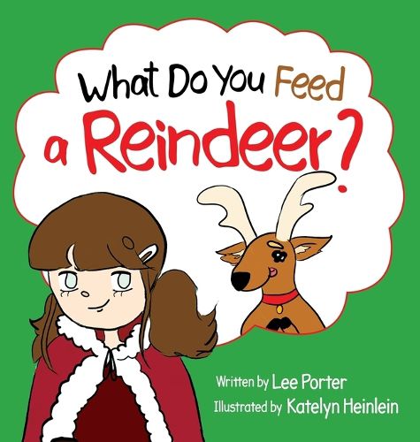 Cover image for What Do You Feed a Reindeer?