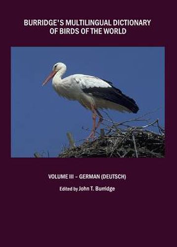 Cover image for Burridge's Multilingual Dictionary of Birds of the World: Volume III - German (Deutsch)