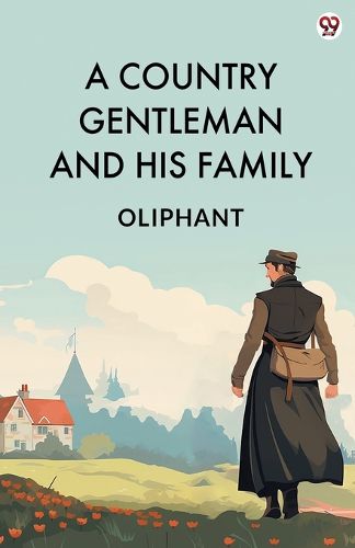 Cover image for A Country Gentleman And His Family (Edition1)