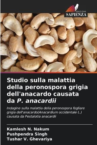 Cover image for Studio sulla malattia della peronospora grigia dell'anacardo causata da P. anacardii