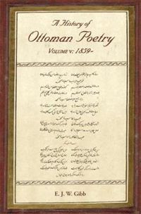 Cover image for A History of Ottoman Poetry Volume V: 1859-