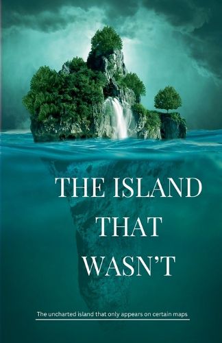Cover image for The Island That Wasn't