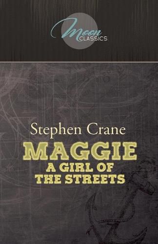 Cover image for Maggie: A Girl of the Streets