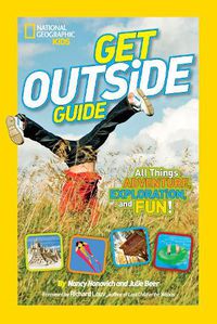 Cover image for National Geographic Kids Get Outside Guide