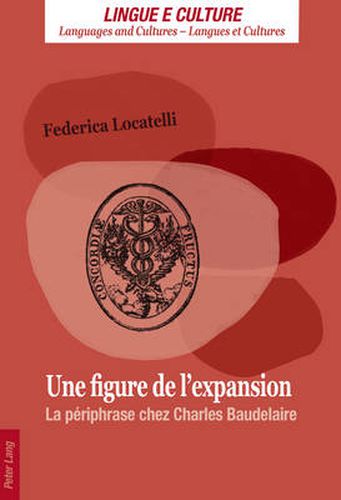 Cover image for Une Figure De L'expansion: La Paeriphrase Chez Charles Baudelaire