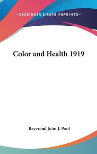 Cover image for Color and Health 1919