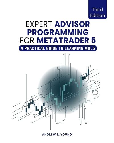 Cover image for Expert Advisor Programming for MetaTrader 5