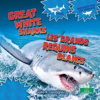 Cover image for Les Grands Requins Blancs (Great White Sharks) Bilingual Eng/Fre