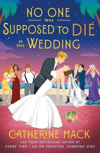 Cover image for No One Was Supposed to Die at This Wedding