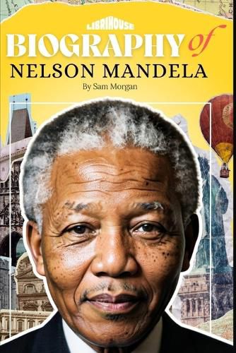 Cover image for Biography of Nelson Mandela