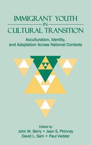 Cover image for Immigrant Youth in Cultural Transition: Acculturation, Identity, and Adaptation Across National Contexts