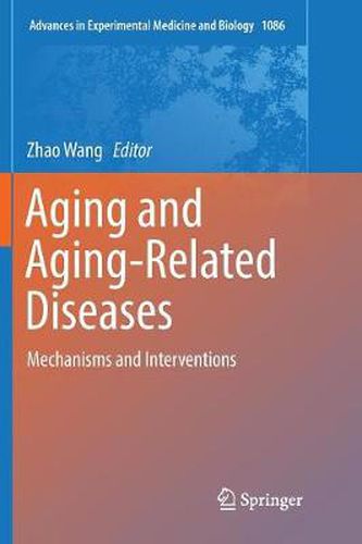 Cover image for Aging and Aging-Related Diseases: Mechanisms and Interventions