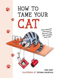 Cover image for How to Tame Your Cat