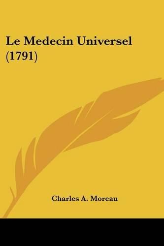 Cover image for Le Medecin Universel (1791)