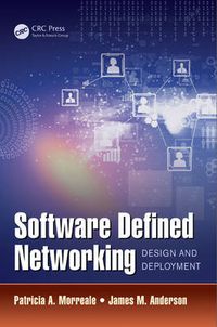 Cover image for Software Defined Networking: Design and Deployment