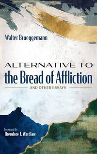 Cover image for Alternative to the Bread of Affliction