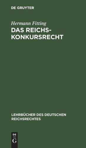 Cover image for Das Reichs-Konkursrecht